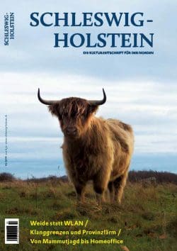 Jahrgang 2019, Ausgabe 2 - Schleswig-Holstein. Die Kulturzeitschrift für den Norden